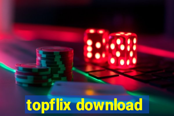 topflix download